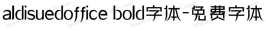 aldisuedoffice bold字体字体转换